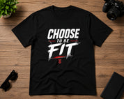 Choose to Be Fit  T-Shirt Black