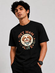 Pet Mom Life T-Shirt Black and White