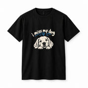 I Miss My Dog T-Shirt Black