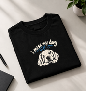 I Miss My Dog T-Shirt Black