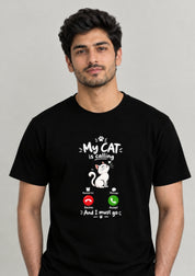 My Cat is Calling T-Shirt Black