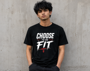 Choose to Be Fit  T-Shirt Black